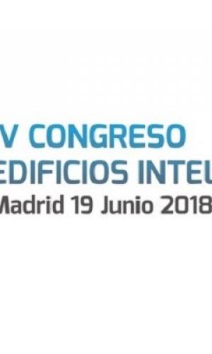IV Congreso de Edificios Intelixentes. Madrid. 19/06/2018