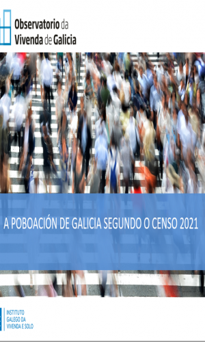 A poboación de Galicia segundo o Censo de poboación 2021 