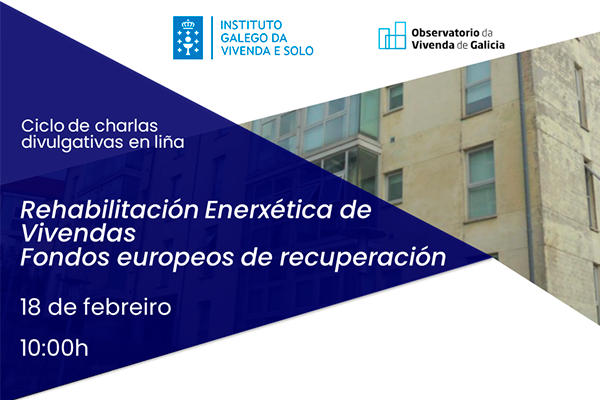O IGVS organiza un debate sobre a rehabilitación enerxética das vivendas a través dos fondos europeos de recuperación