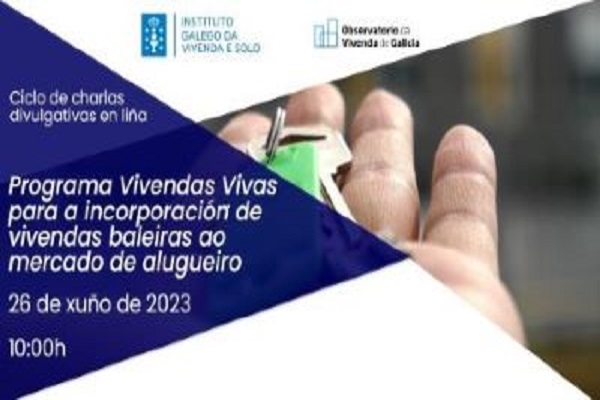 Programa Vivendas Vivas para a incorporación de vivendas baleiras ao mercado de alugueiro